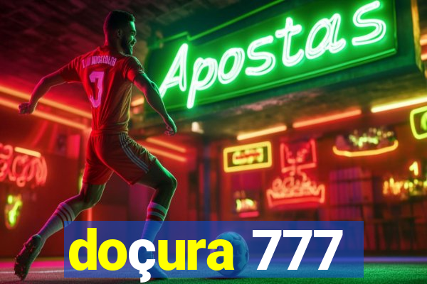 doçura 777